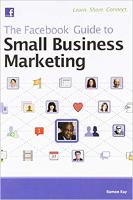 The Facebook Guide to Small Business Marketing