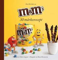 Den lilla boken om M&M's - 30 m&auml;rkesrecept