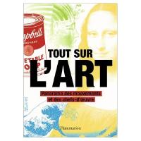Tout sur l'art - Panorama det mouvements et des chef d'oeuvres