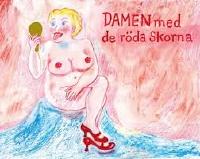 Damen med de r&ouml;da skorna