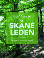 Vandringar p&aring; Sk&aring;neleden&nbsp;: En upplevelseguide till naturen