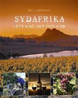 Sydafrika : ett magiskt vinland