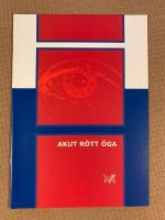 Akut r&ouml;tt &ouml;ga