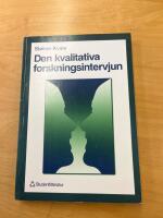 Den kvalitativa forskningsintervjun
