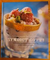 Syndigt gott! : 54 frestande desserter med smak av frukt, b&auml;r, gr&auml;dde, choklad och kryddor