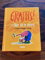 Grattis! I st&auml;llet f&ouml;r en blomma : en liten bok