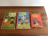 PYSSE -LITENS VANDRING ; TEDDYBOK 32/ PYSSE  - LITENS FOTBOLL; TEDDYBOK 72 / Cirkus Galliano i farten