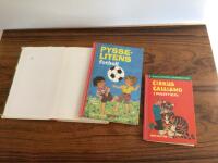 PYSSE -LITENS VANDRING ; TEDDYBOK 32/ PYSSE  - LITENS FOTBOLL; TEDDYBOK 72 / Cirkus Galliano i farten