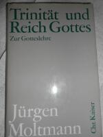 Trinität und Reich Gottes - zur Gotteslehre