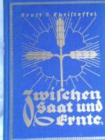 Zwischen Saat und Ernte: Aus der Arbeit der Christlichen Blindenmission im Orient