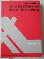 Armenien: Der erste V&ouml;lkermord des 20. Jahrhunderts