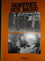 Samfund och radio - &aring;terspegling kontra medieanpassning ifr&aring;ga om den kristna programverksamheten i Sverige fram t o m omorganisationen 1951/52