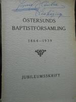 Jubileumsskrift utgiven med anledning av &Ouml;stersunds Baptistf&ouml;rsamlings 75-&aring;rsh&ouml;gtid 1939