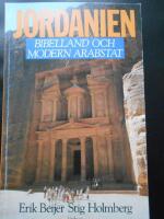 Jordanien : bibelland och modern arabstat