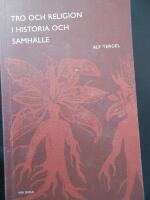 Tro och religion i historia och samh&auml;lle