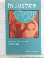 In justice - women and global economics