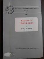 Missionen i f&ouml;rkunnelsen under 1900-talets f&ouml;rra del
