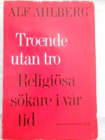 Troende utan tro: Religi&ouml;sa s&ouml;kare i v&aring;r tid
