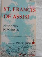 St. Francis of Assisi: A Biography