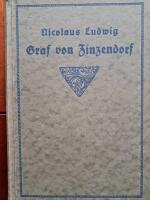 Nicolaus Ludwig Graf von Zinzendorf: Sein Leben une Wirken