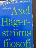 Studier till Axel H&auml;gerstr&ouml;ms filosofi