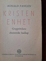 Kristen enhet: Gruppr&ouml;relsens ekumeniska budskap
