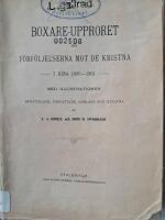 Boxare-upproret och f&ouml;rf&ouml;ljelserna mot de kristna i Kina 1900-1901