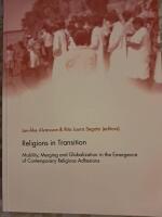 Religions in transition - mobility, merging and globalization in contemporary religious adhesions