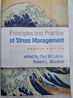 Principles and Practice of Stress Management