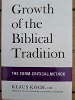 The Growth of the Biblical Tradition: The Form-Critical Method