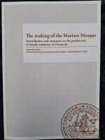 The making of the Mariam Mosque : Serendipities and structures in the production of female authority in Denmark