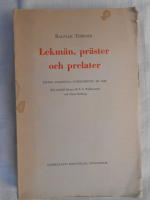Lekm&auml;n, pr&auml;ster och prelater: Kring Allm&auml;nna kyrkom&ouml;tet &aring;r 1868 med s&auml;rskild h&auml;nsyn till P.P. Waldenstr&ouml;m och Viktor Rydberg