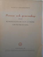 Person och gemenskap enligt romersk-katolsk och luthersk grund&aring;sk&aring;dning
