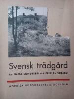 Svensk tr&auml;dg&aring;rd. Dess f&ouml;ruts&auml;ttningar i tradition och natur.