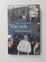 Vitt och r&ouml;tt : Billies f&ouml;rsta krig