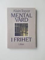 Mentalv&aring;rd i frihet