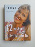 12 veckor till ett sj&auml;lvl&auml;kande liv