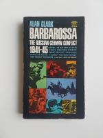 Barbarossa: the Russian-German Conflict 1941-1945