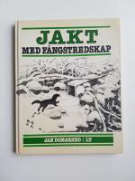 Jakt med f&aring;ngstredskap : [studiebok]