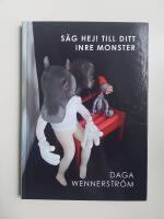 S&auml;g hej! till ditt inre monster : skulpturer av k&ouml;pta objekt som agerar modeller f&ouml;r m&aring;leri