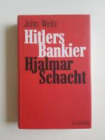 Hitlers Bankier. Hjalmar Schacht (obs! tyska)