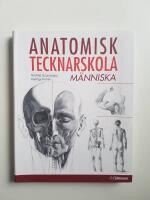 Anatomisk tecknarskola : m&auml;nniska