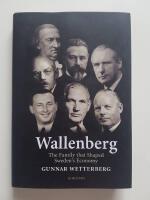 Wallenberg : the family that shaped Sweden's economy
