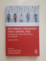 Rethinking pedagogy for a digital age - principles and practices of design