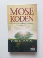 Mosekoden : den m&auml;ktigaste manifesteringsredskapet i v&auml;rldshistorien