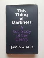 This thing of darkness - a sociology of the enemy