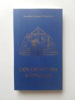 Den or&auml;ttvisa r&auml;ttvisan : en r&auml;ttspraxis som renovr&auml;ker