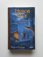 Mosca Mye och de bannlysta b&ouml;ckerna