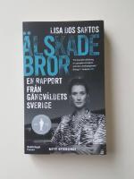&Auml;lskade bror : en rapport fr&aring;n g&auml;ngv&aring;ldets Sverige