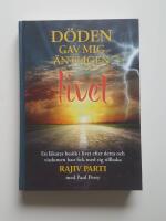 D&ouml;den gav mig &auml;ntligen livet
